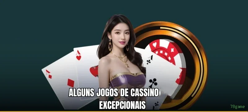 Cassino ao vivo 78game dealers